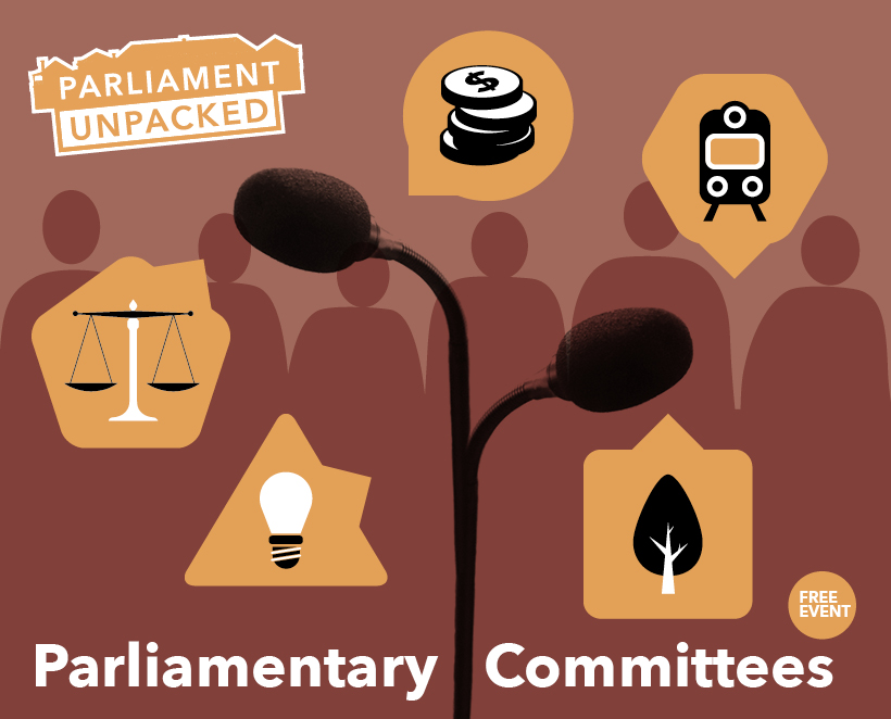 Free Event: Parliament Unpacked – Parliamentary Committees