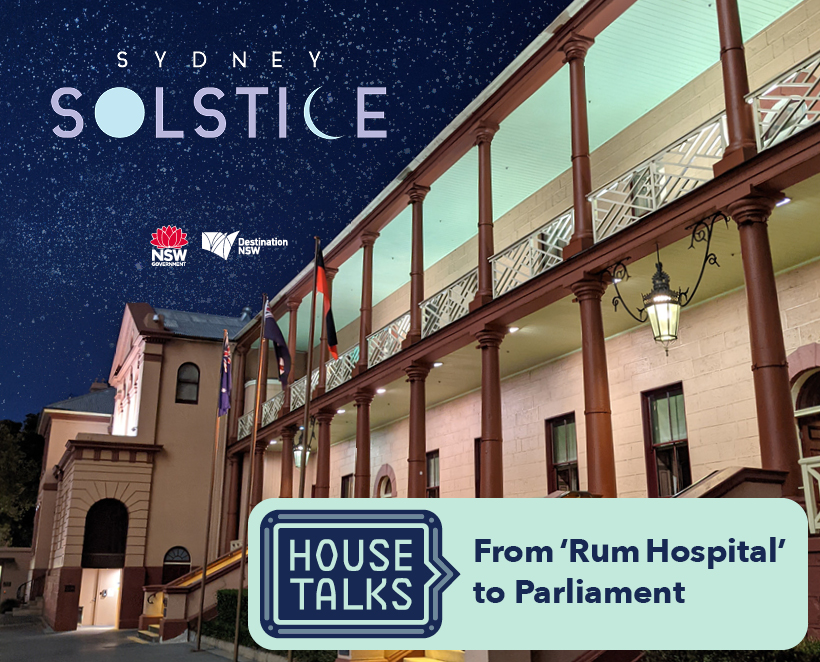 House Talks: From ‘Rum Hospital’ to Parliament