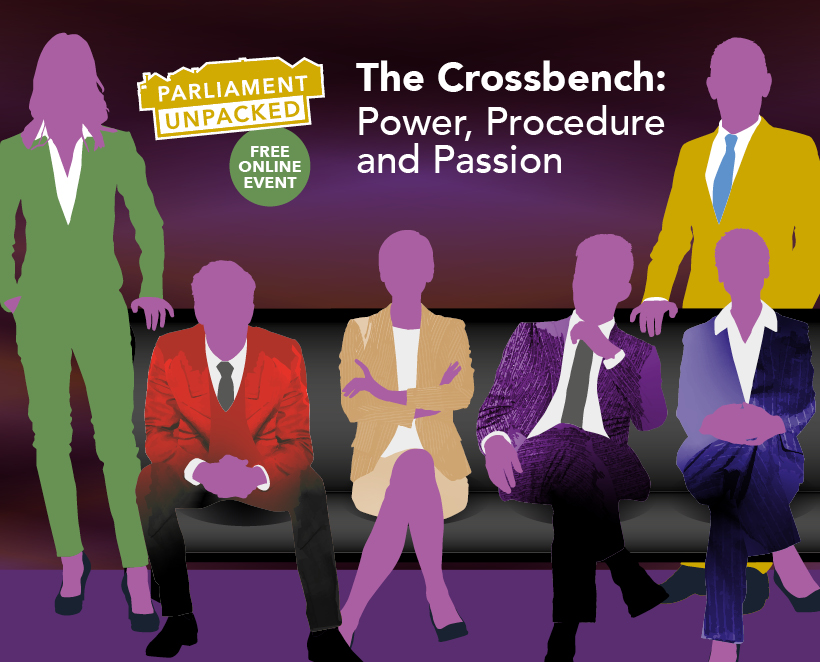 Recording Now Available: The Crossbench = Power, Procedure and Passion