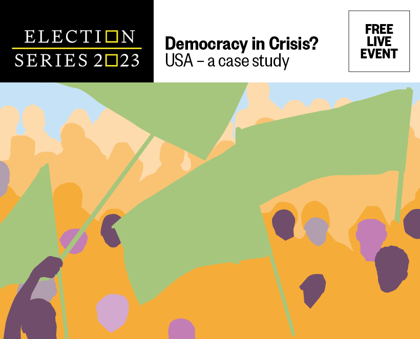 FREE EVENT – Election Series 2023: Democracy in crisis? USA – a case study