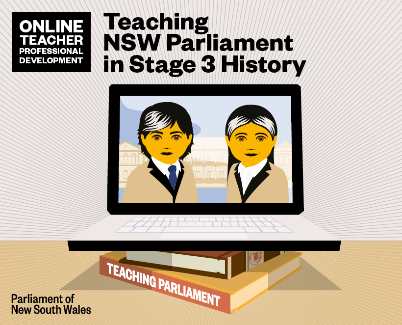 Teaching Parliament in Stage 3 History – Professional Learning Session